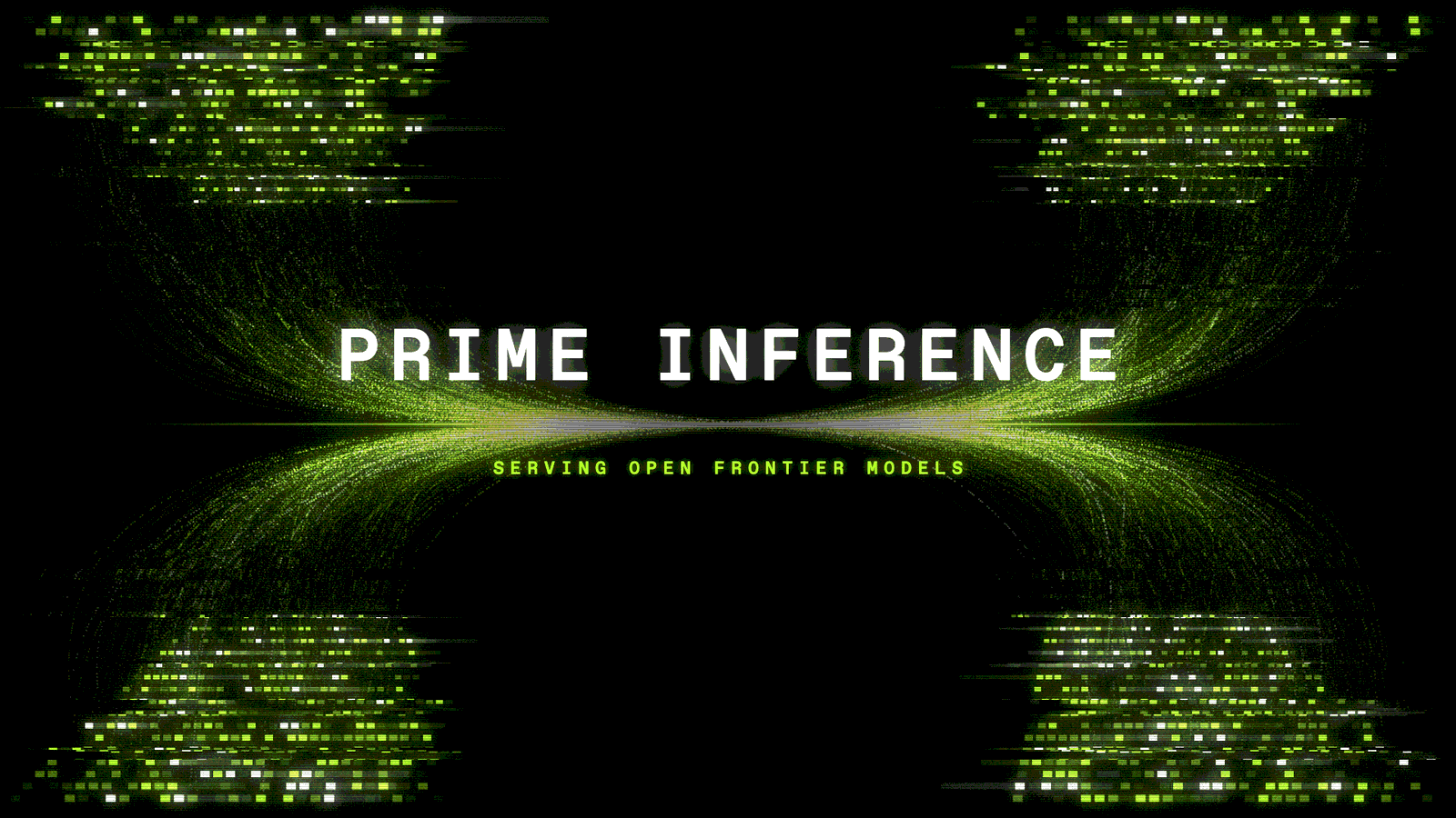 Prime Inference: Fast, Reliable Serving for Frontier Open Models